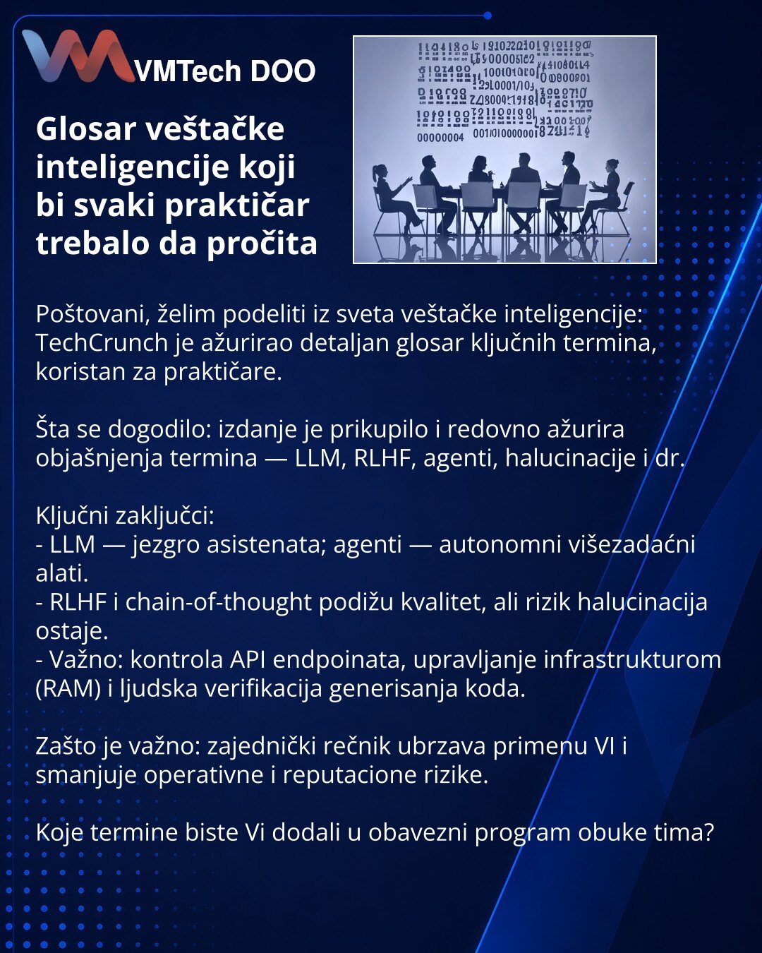 Glosar veštačke inteligencije koji bi svaki praktičar trebalo da pročita

Poštovani, želim podeliti iz sveta veštačke inteligencije: TechCrunch je ažurirao detaljan glosar ključnih termina, koristan za praktičare.

Šta se dogodilo: izdanje je prikupilo i redovno ažurira objašnjenja termina — LLM, RLHF, agenti, halucinacije i dr.

Ključni zaključci:
- LLM — jezgro asistenata; agenti — autonomni višezadaćni alati.
- RLHF i chain-of-thought podižu kvalitet, ali rizik halucinacija ostaje.
- Važno: k