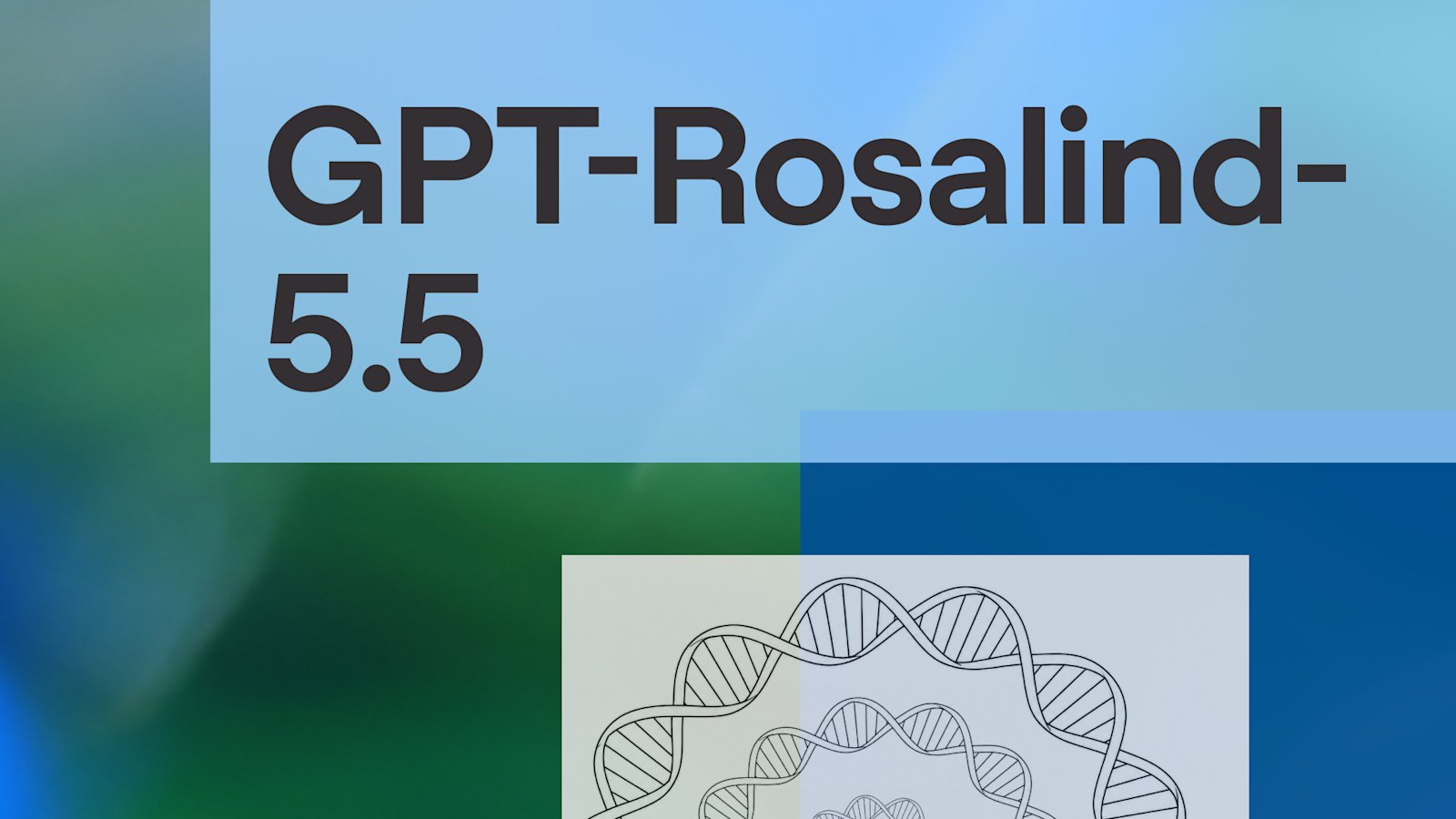 GPT‑Rosalind обновлён: AI для рабочих процессов в бионауках