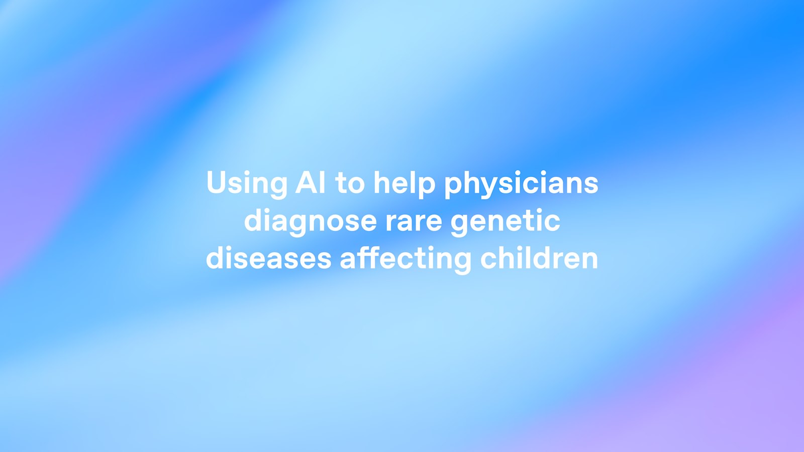 How AI Helped Identify Diagnoses in Complex Genetic Cases — NEJM AI Study