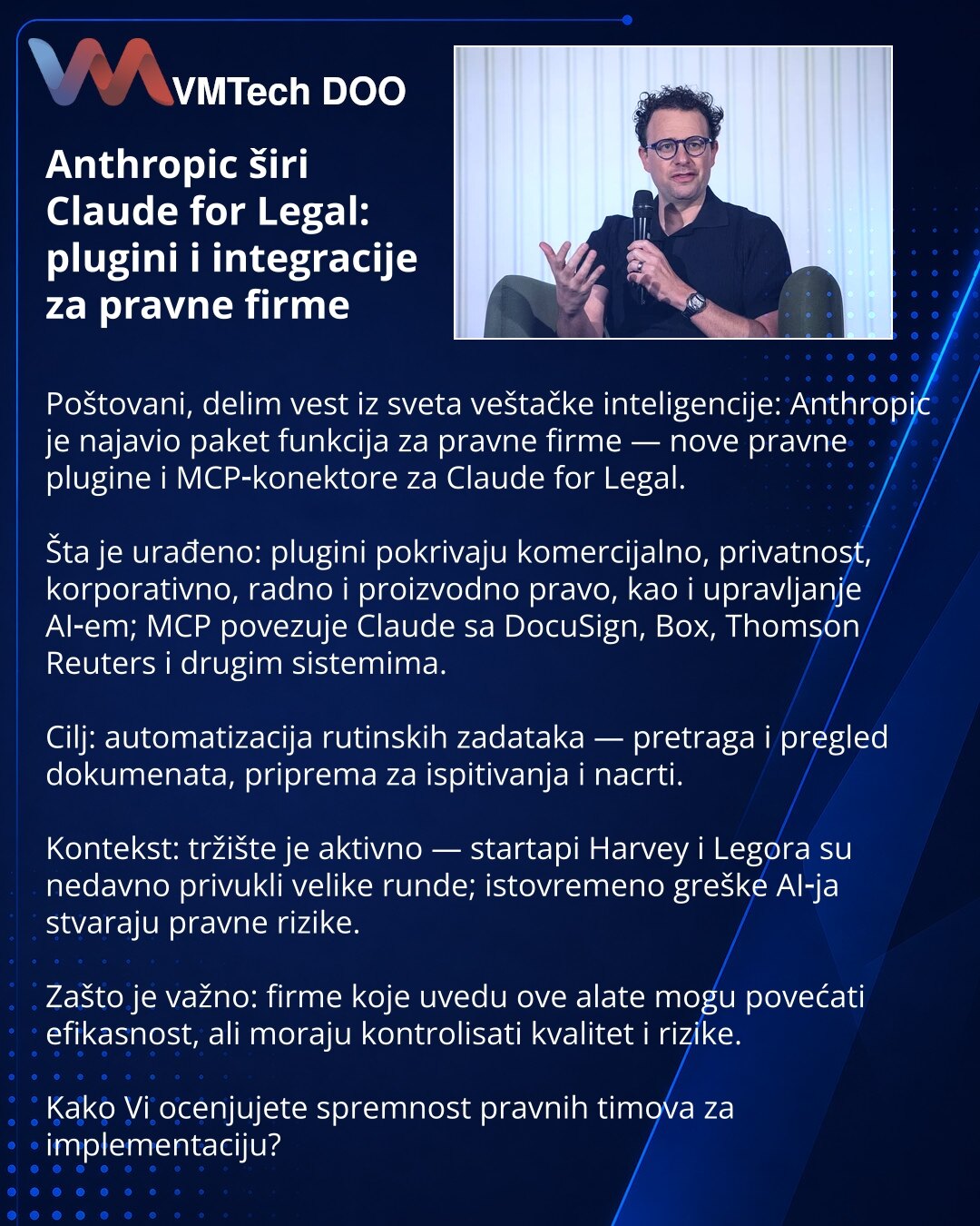 Anthropic širi Claude for Legal: plugini i integracije za pravne firme

Poštovani, delim vest iz sveta veštačke inteligencije: Anthropic je najavio paket funkcija za pravne firme — nove pravne plugine i MCP‑konektore za Claude for Legal.

Šta je urađeno: plugini pokrivaju komercijalno, privatnost, korporativno, radno i proizvodno pravo, kao i upravljanje AI‑em; MCP povezuje Claude sa DocuSign, Box, Thomson Reuters i drugim sistemima.

Cilj: automatizacija rutinskih zadataka — pretraga i pregled