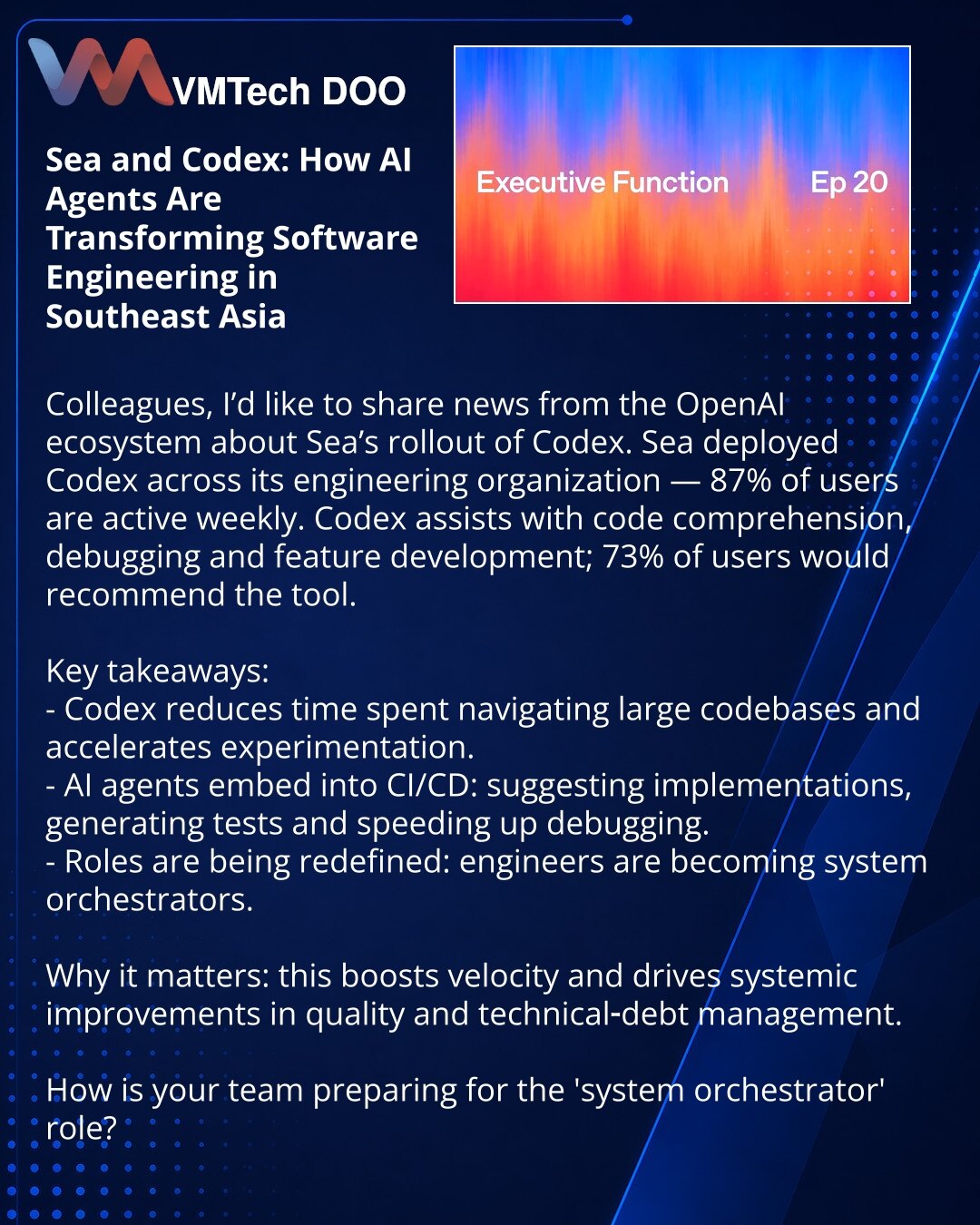 Sea i Codex: kako AI-agenti menjaju razvoj softvera u Jugoistočnoj Aziji

Poštovani,

želim da podelim vest iz OpenAI ekosistema o implementaciji Codexa u Sea.

Sea je uveo Codex u celu inženjersku organizaciju — 87% korisnika je aktivno svake nedelje. Codex pomaže u razumevanju koda, debagovanju i razvoju funkcija; 73% korisnika bi preporučilo alat.

Ključni zaključci:
- Codex smanjuje vreme za navigaciju kroz velike kodne baze i ubrzava eksperimentisanje.
- AI-agenti se integrišu u CI/CD: pred