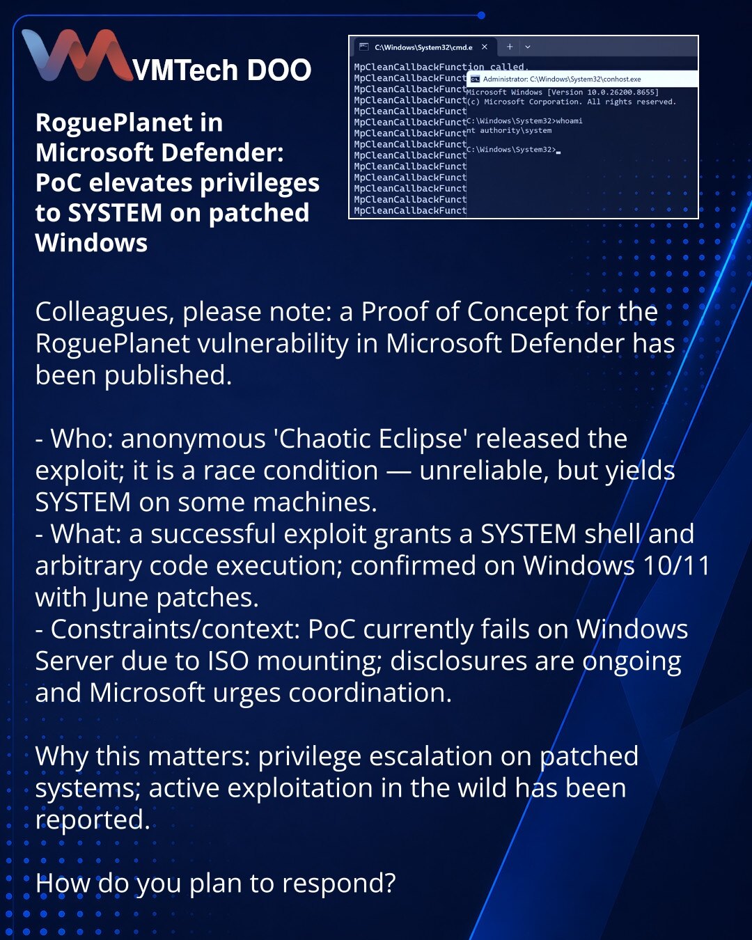RoguePlanet u Microsoft Defender: PoC podiže privilegije do SYSTEM na zakrpljenim Windows

Kolege, želim skrenuti pažnju: u oblasti sajber bezbednosti objavljen je PoC ranjivosti RoguePlanet u Microsoft Defenderu.

- Ko: anonimni Chaotic Eclipse objavio je exploit; radi se o race condition — nestabilan je, ali na pojedinim mašinama dovodi do SYSTEM.
- Šta: uspešan exploit daje SYSTEM shell i izvršenje proizvoljnog koda; potvrđeno na Windows 10/11 nakon junske nadogradnje.
- Ograničenja/kontekst:
